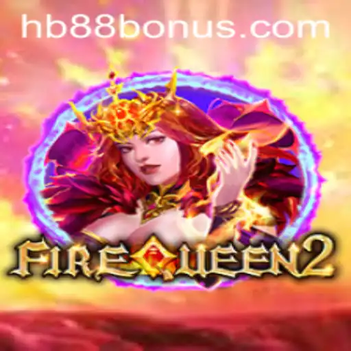 Explore the Enchanting World of FireQueen2 with HB88